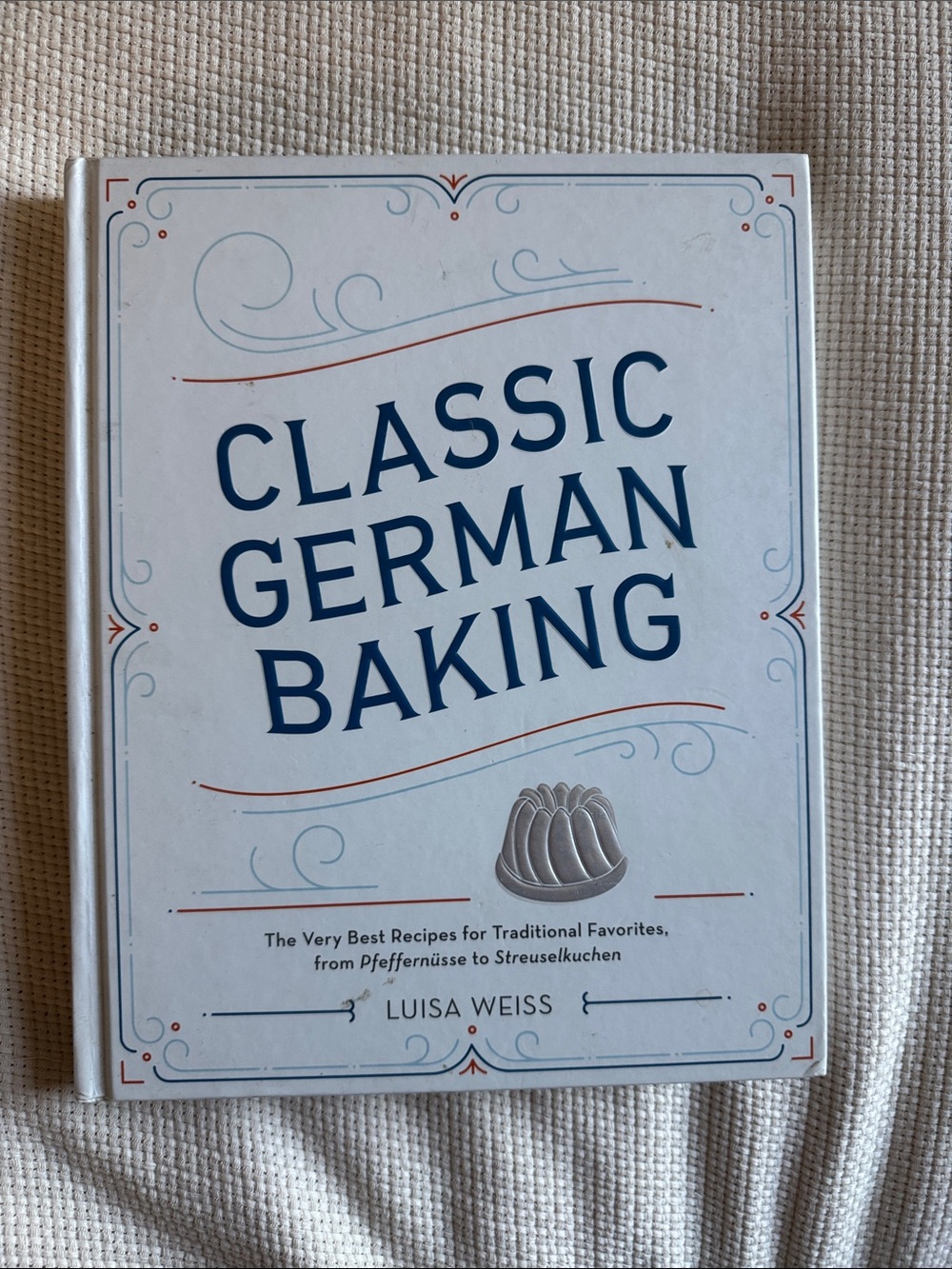 Classic German Baking by Luisa Weiss - Blue & Cream Hardcover